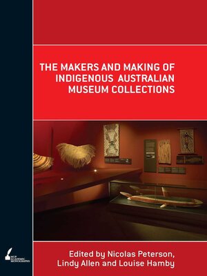 cover image of Makers and Making of Indigenous Australian Museum Collections